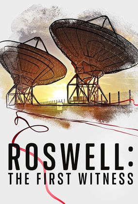 Roswell: Az elsö szemtanú