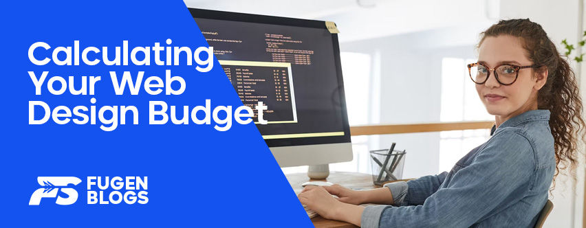 alculating Your Web Design Budget: How Much Should You Allocate?