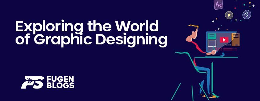Unleashing Creativity: Exploring the World of Graphic Designing