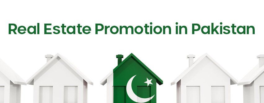 Exploring Real Estate Promotion in Pakistan: Strategies and Insights