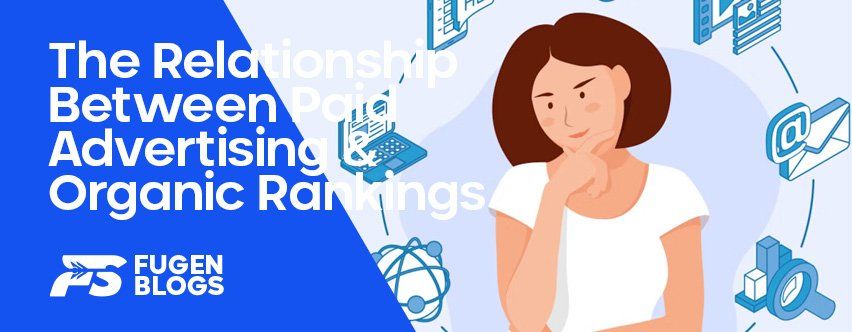 Unveiling the Relationship Between Paid Advertising and Organic Rankings
