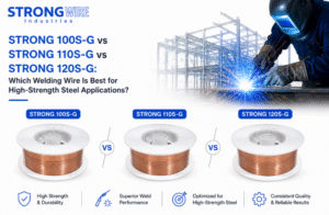 Comparison of STRONG 100S-G, STRONG 110S-G, and STRONG 120S-G welding wires for high-strength steel fabrication and heavy engineering applications.
