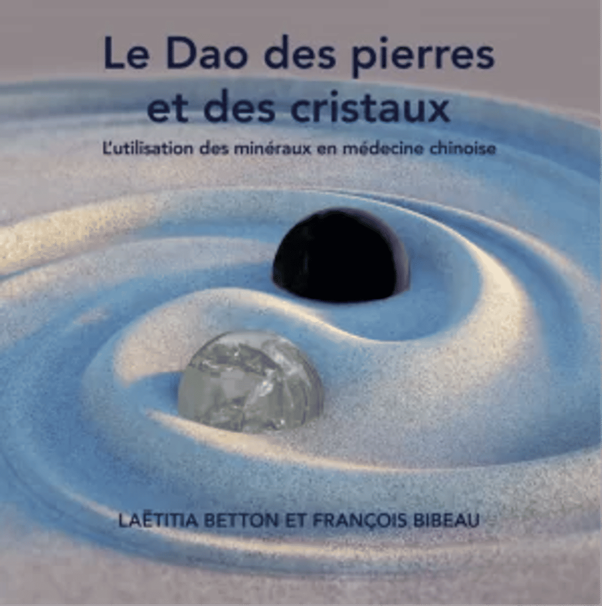 Le Dao des pierres et des cristaux