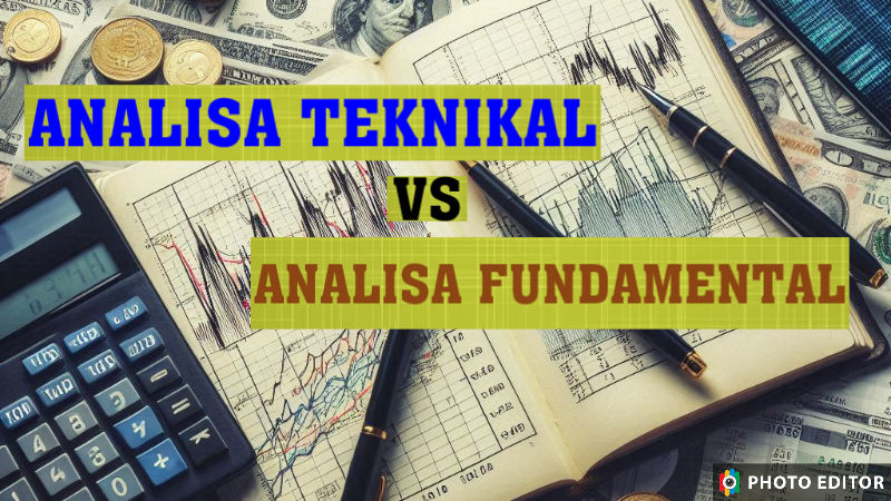 Analisis Fundamental vs. Teknikal: Mana yang Cocok untuk Pemula? Analisis Fundamental vs. Teknikal: Mana yang Cocok untuk Pemula?