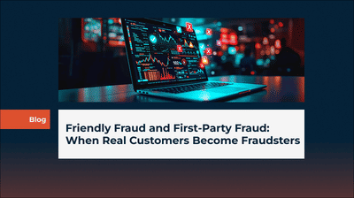 Friendly Fraud and First-Party Fraud: When Real Customers Become Fraudsters
