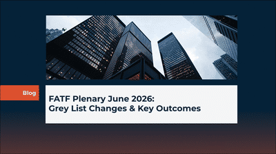 FATF Plenary June 2026: Grey List Changes & Key Outcomes