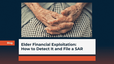Elder Financial Exploitation: How to Detect It and File a SAR  