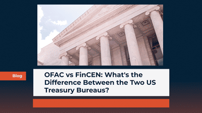 OFAC vs FinCEN: What's the Difference Between the Two US Treasury Bureaus?