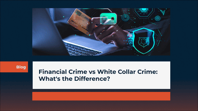 Financial Crime vs White Collar Crime: What's the Difference?