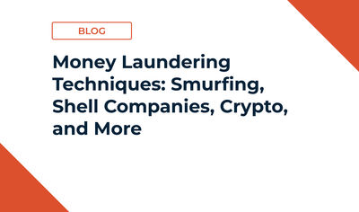 Money Laundering Techniques: Smurfing, Shell Companies, Crypto, and More
