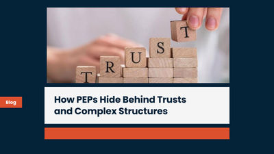 Screening PEPs in Trusts and Complex Ownership Structures