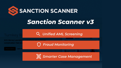 Sanction Scanner v3: A Unified and Explainable Approach to AML and Fraud Compliance