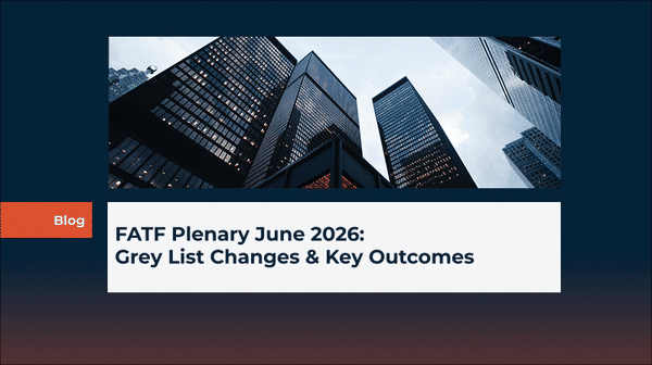 FATF Plenary June 2026: Grey List Changes & Key Outcomes