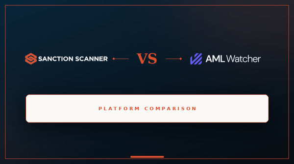 Sanction Scanner vs AML Watcher: 2026 Comparison