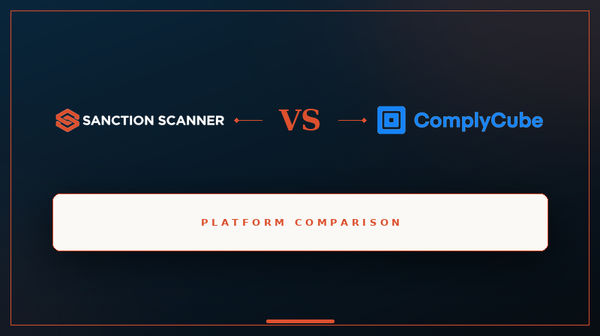 Sanction Scanner vs ComplyCube: 2026 Comparison