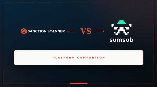 Sanction Scanner vs Sumsub: 2026 Comparison