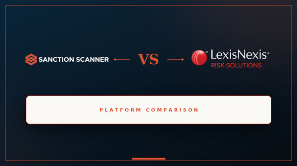 Sanction Scanner vs LexisNexis Risk Solutions: 2026 Comparison