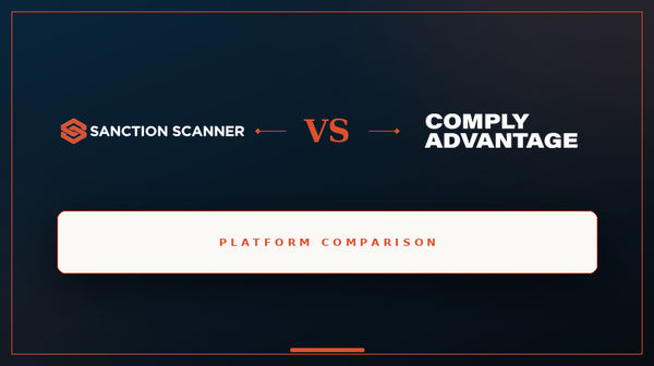 Sanction Scanner vs ComplyAdvantage: 2026 Comparison