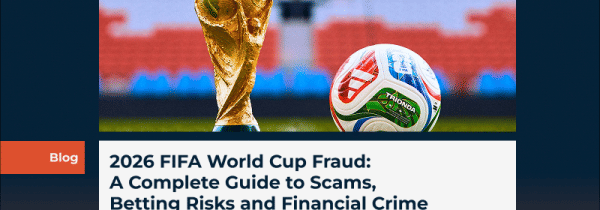 2026 FIFA World Cup Fraud: A Complete Guide to Scams, Betting Risks and Financial Crime 