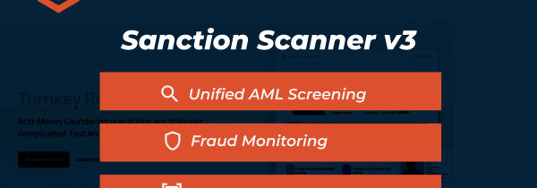 Sanction Scanner v3: A Unified and Explainable Approach to AML and Fraud Compliance