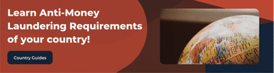 Anti-Money Laundering Requirements of your country!