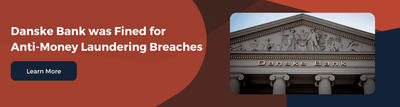Danske Bank was fined €1,820,000 by the Central Bank of Ireland on 13 September for three violations of the CJA.