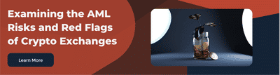 potential AML risks associated with cryptocurrency exchanges and red flags for AML and CFT