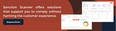 Sanction Scanner offers solutions that support you to comply without harming the customer experience.