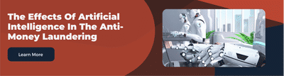 The Effects Of Artificial Intelligence In The Anti-Money Laundering