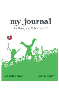 My Journal for the Good & Hard Stuff