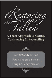 Restoring the Fallen: A Team Approach to Caring, Confronting and Reconciling