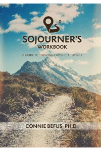 Sojourner’s Workbook: A Guide to Thriving Cross-Culturally
