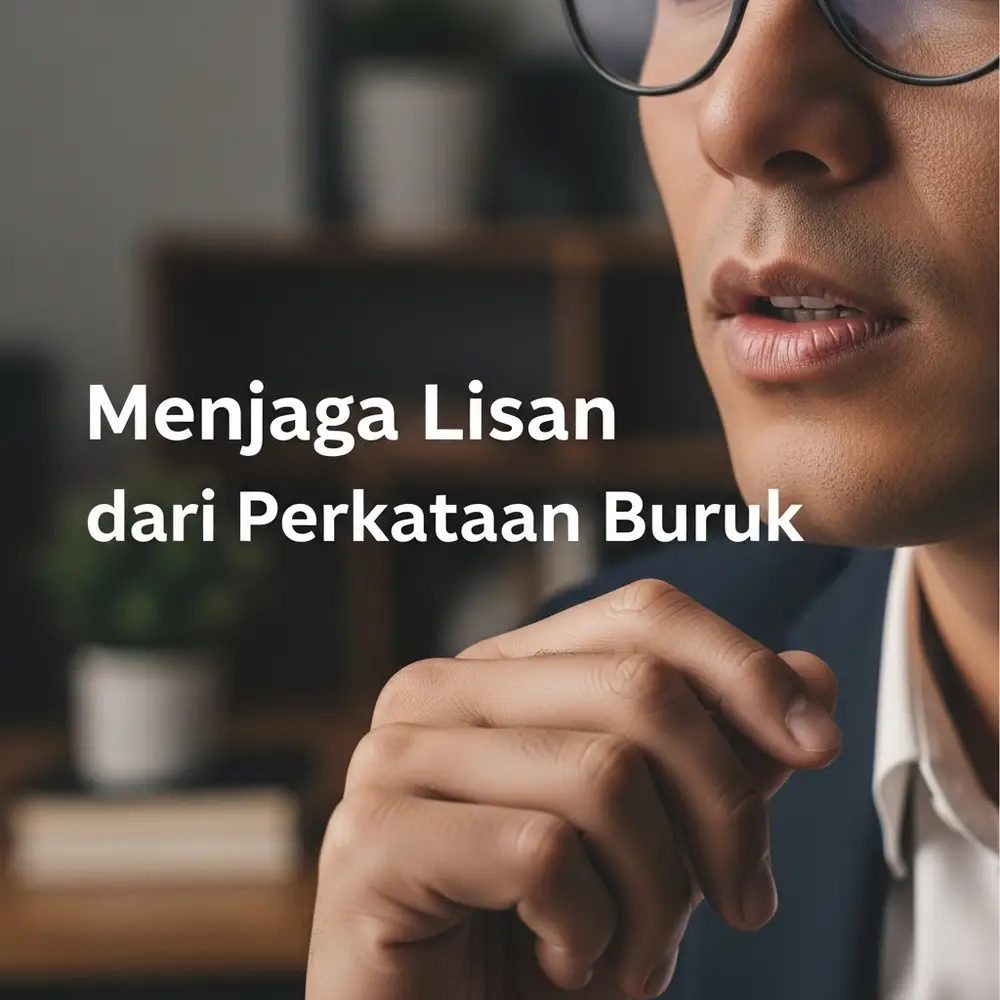 Menjaga Lisan dari Perkataan Buruk