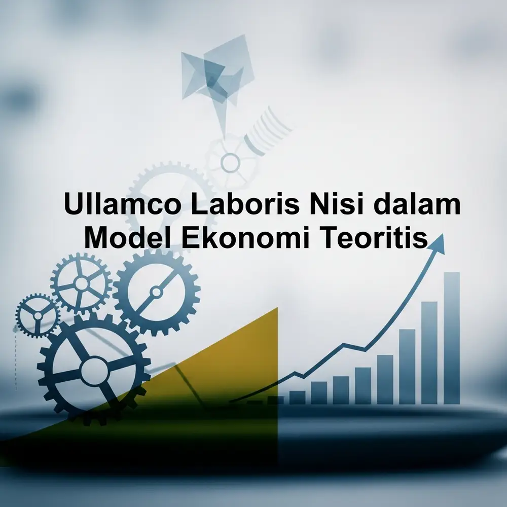 Ullamco Laboris Nisi dalam Model Ekonomi Teoritis