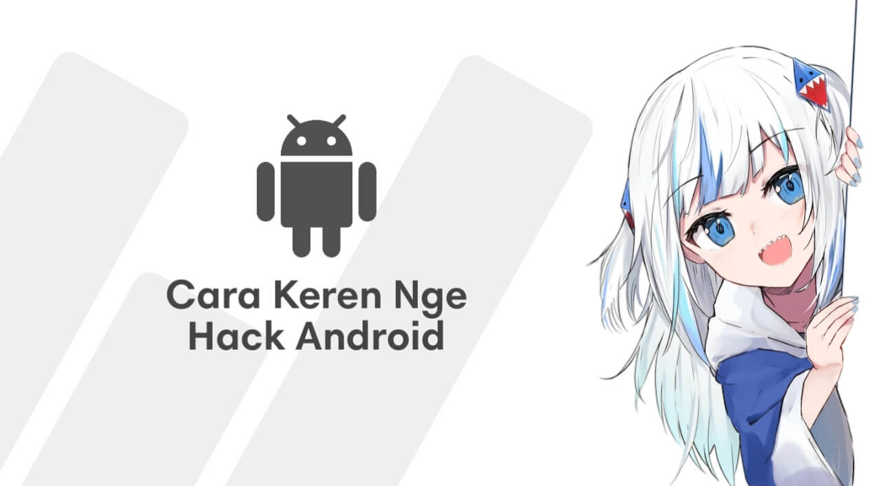 Cara Keren Nge-Hack Android