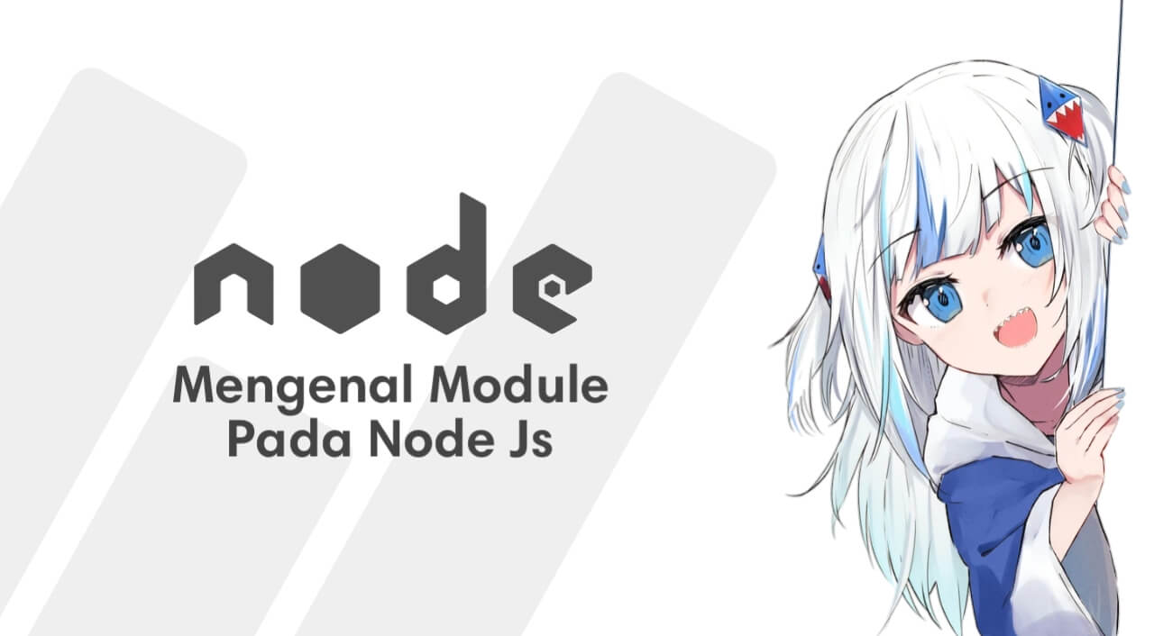 Mengenal Module Pada Node.Js
