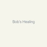 Bob's Healing