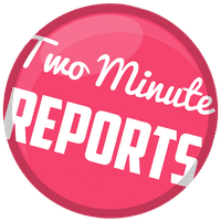 Two Minute Reports