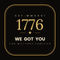 We Got You 1776 Founder
