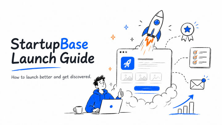 How to Launch on StartupBase: A Step-by-Step Guide for Founders