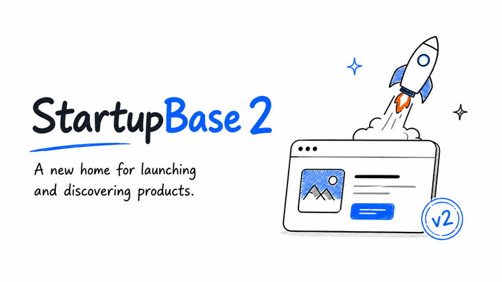 Introducing StartupBase 2 🚀