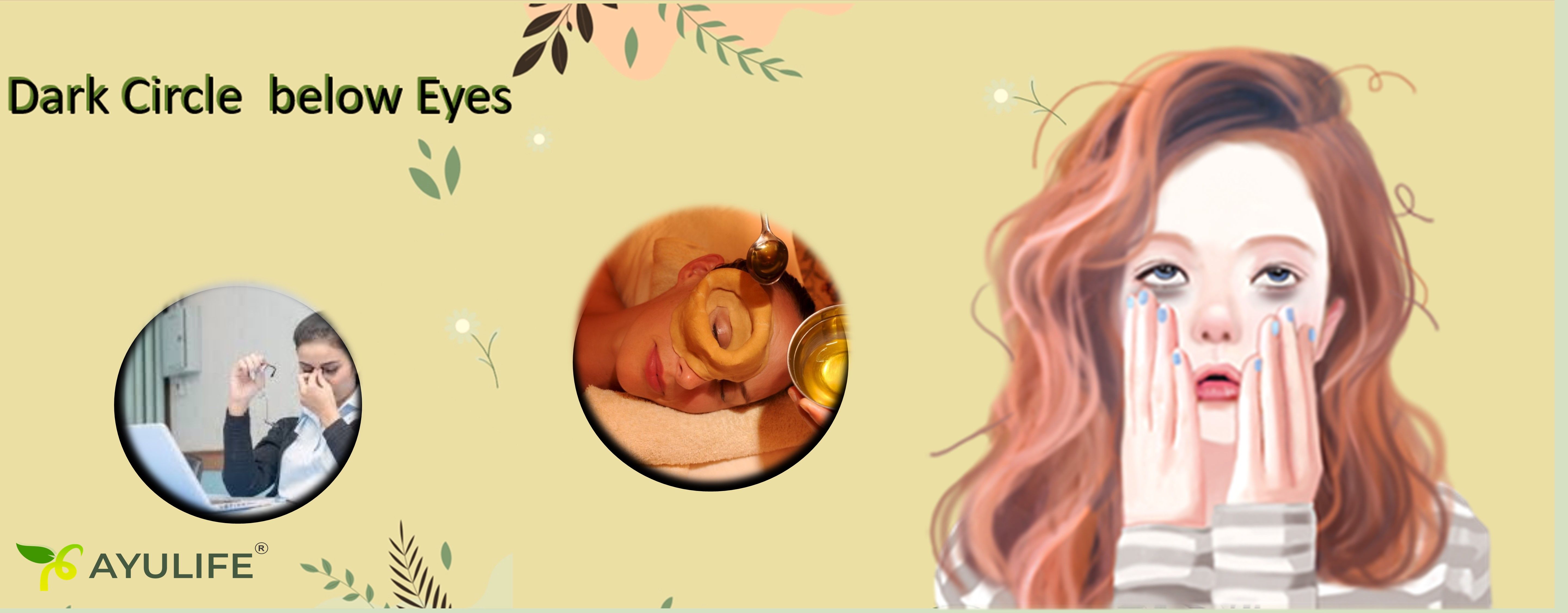 Dark Circles in Eyes-Cure with Ayurveda