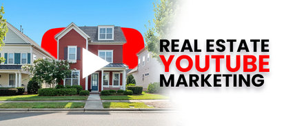 How To Grow With Real Estate Youtube Marketing In 22 Complete Guide