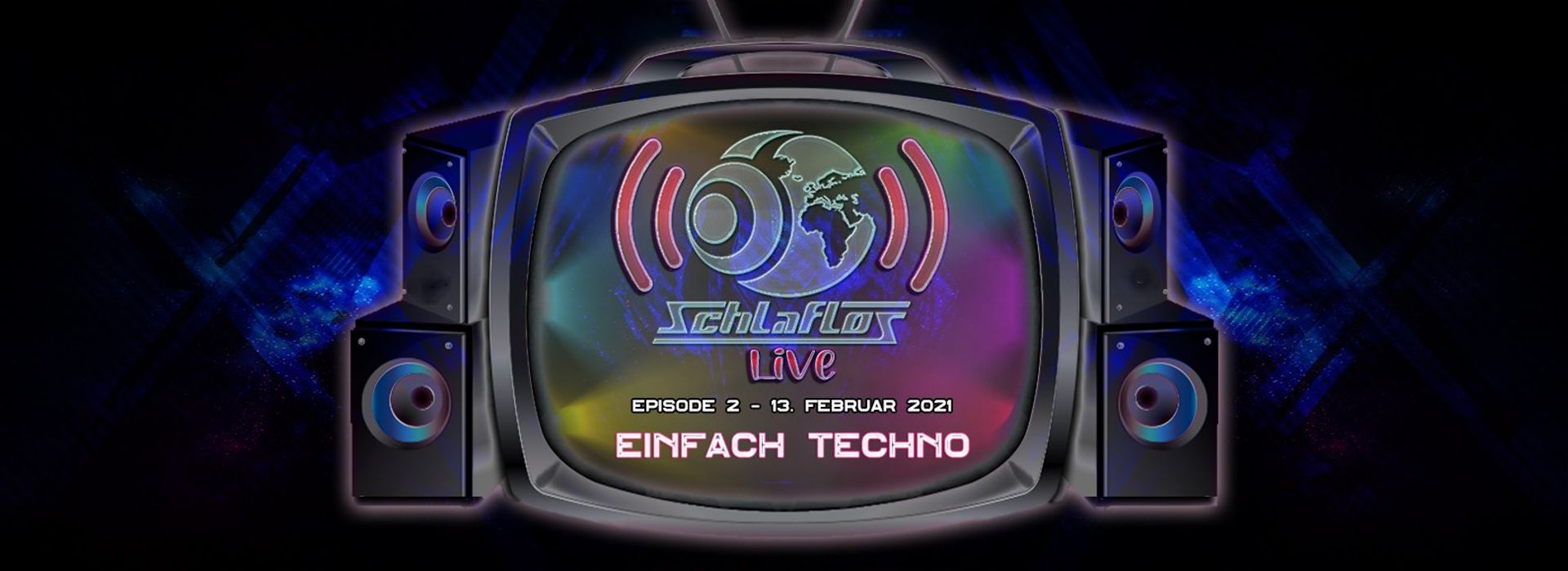 Flyer Schlaflos Live w/ Einfach Techno 2021-02-13 21:00:00