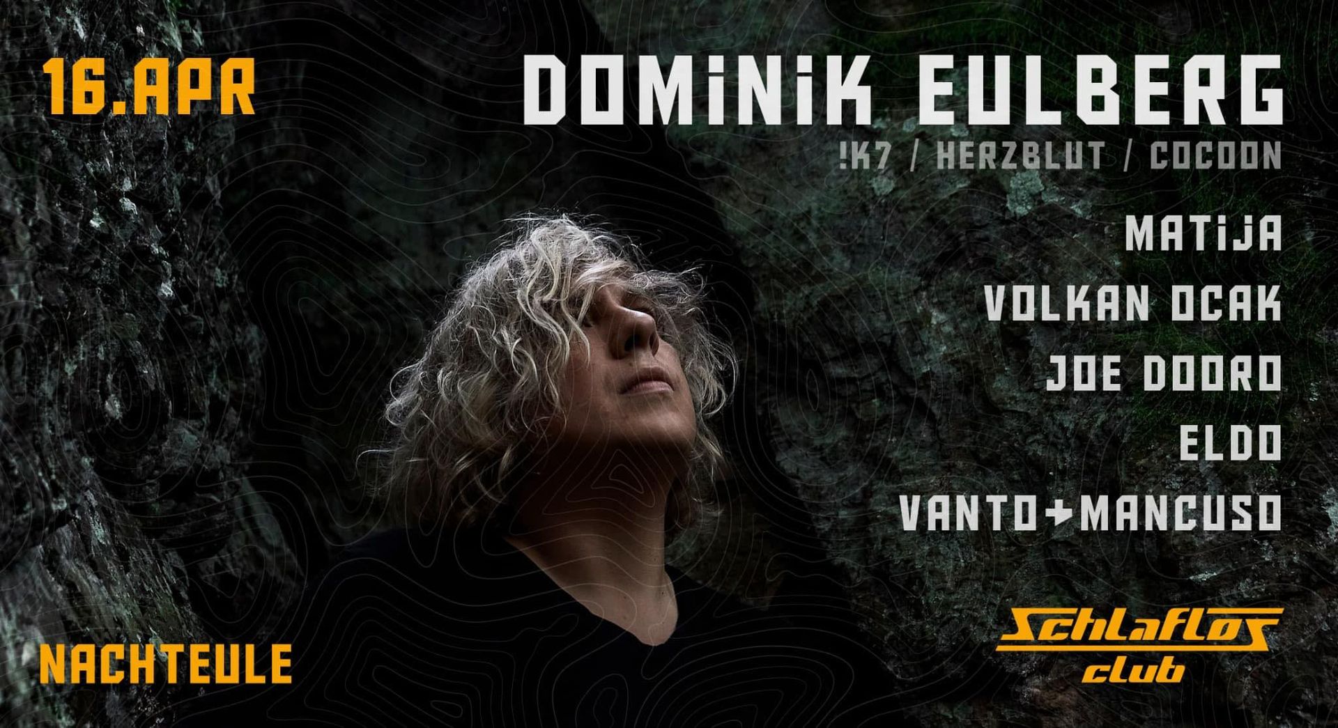 Flyer Nachteule & Schlaflos Pres. Dominik Eulberg 2022-04-16 18:00:00