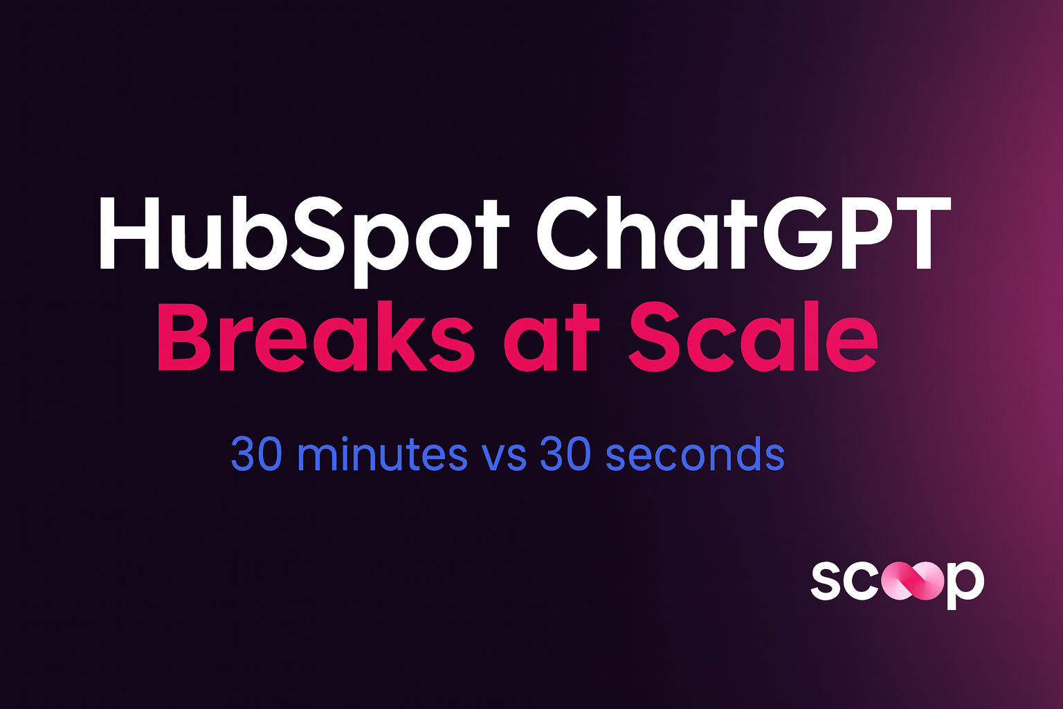 HubSpot's ChatGPT Connector Can't Answer Basic Business Questions