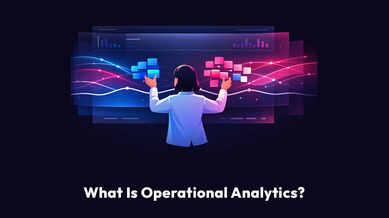 What Is Operational Analytics?