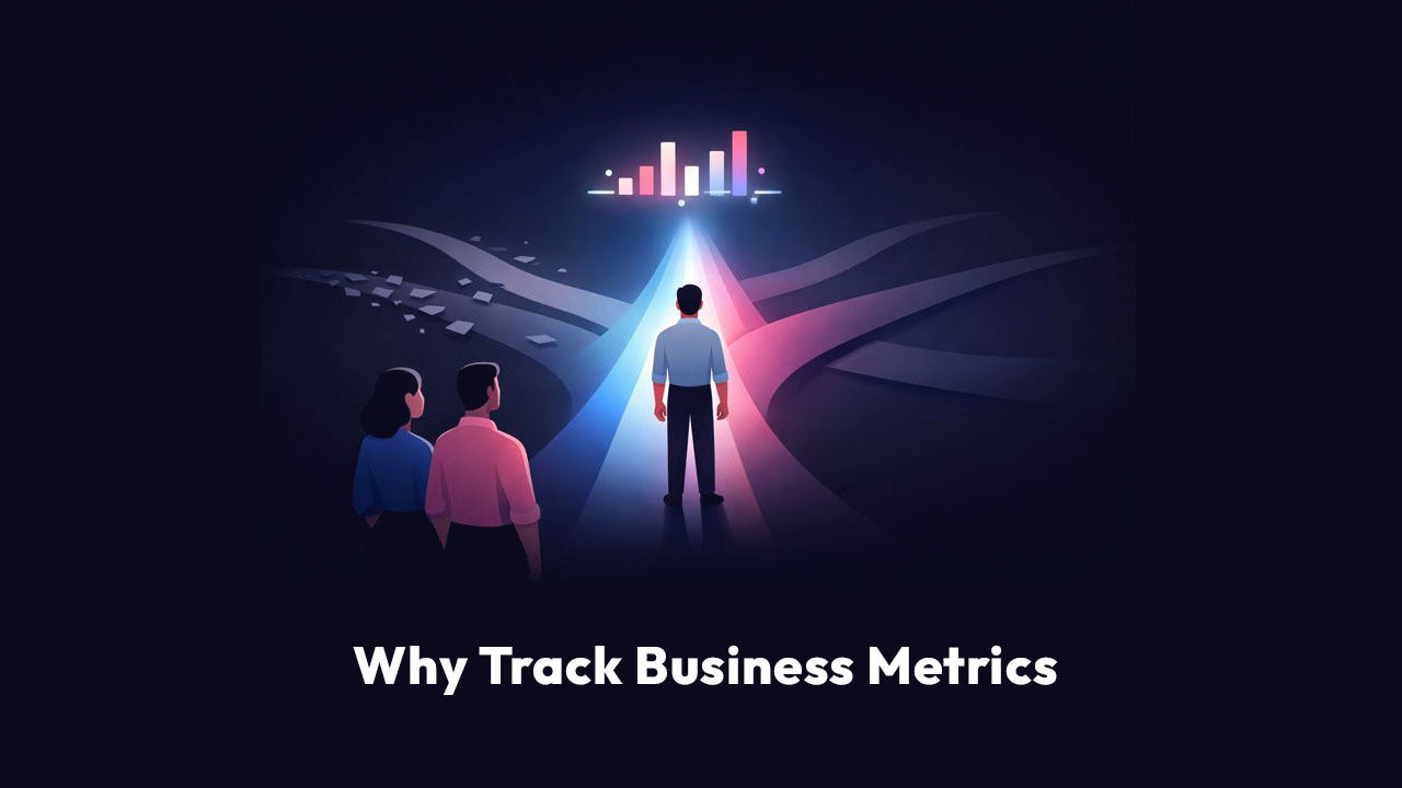 Why Track Business Metrics