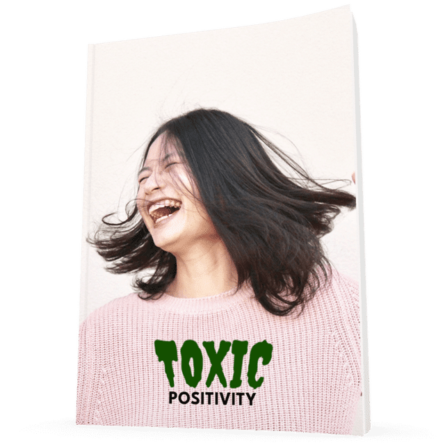 Toxic Positivity