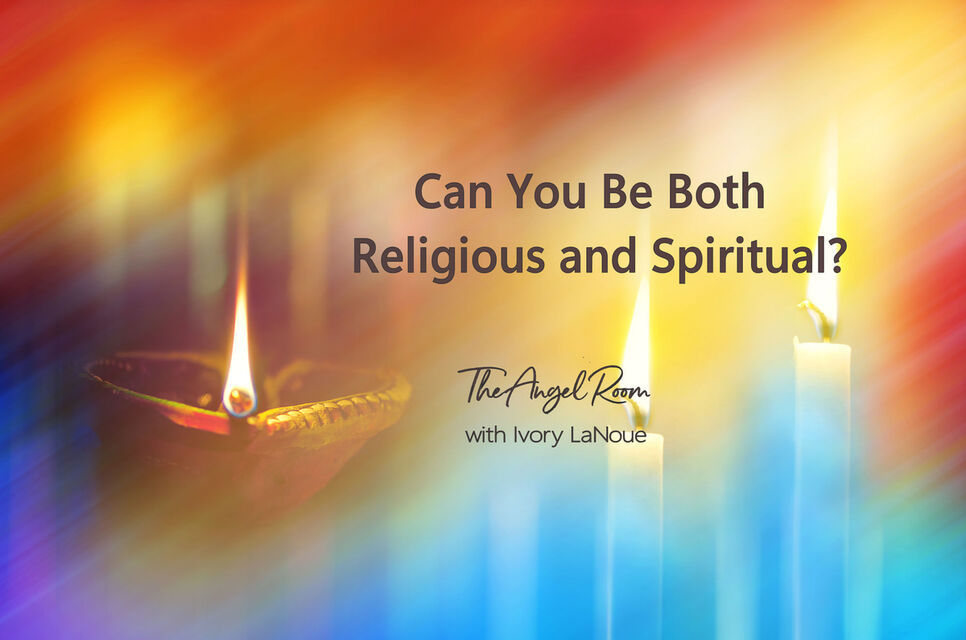 Can You be Both Religious and Spiritual?